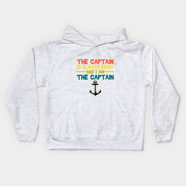 The Captain is always right, and I am the Caption Kids Hoodie by Howtotails